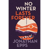 No Winter Lasts Forever - Paperback