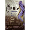The Boundless Self: Communication in Physical and Virtual Spaces - Hardcover