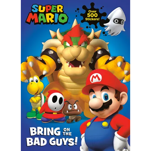 Super Mario: Bring on the Bad Guys! (Nintendo(r)) - Paperback
