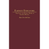 Earnest Endeavors: The Life and Public Work of George Rublee - Hardcover