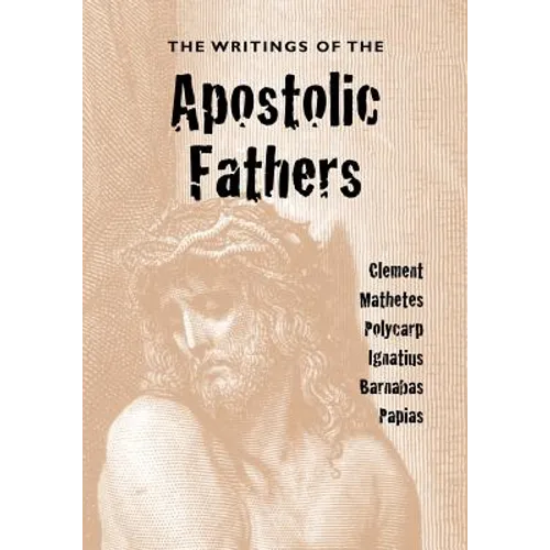 The Writings of the Apostolic Fathers - Paperback