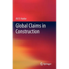 Global Claims in Construction - Hardcover