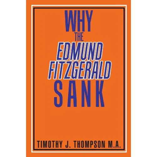 Why the Edmund Fitzgerald Sank - Paperback