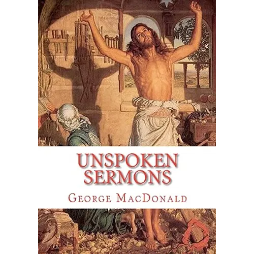 Unspoken Sermons: Sermons 1 to 3 - Paperback