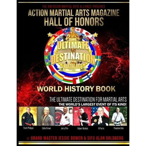 Action Martial Arts Magazine Hall of Honors World History Book: The World's Largest Event of Its Kind - Paperback