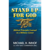 Stand Up for God: Biblical Principles Learned in a Military Career - Paperback