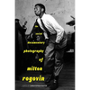 The Social Documentary Photography of Milton Rogovin - Paperback