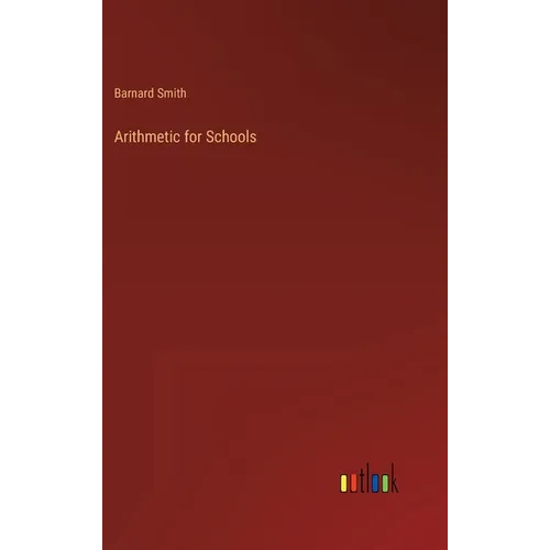 Arithmetic for Schools - Hardcover