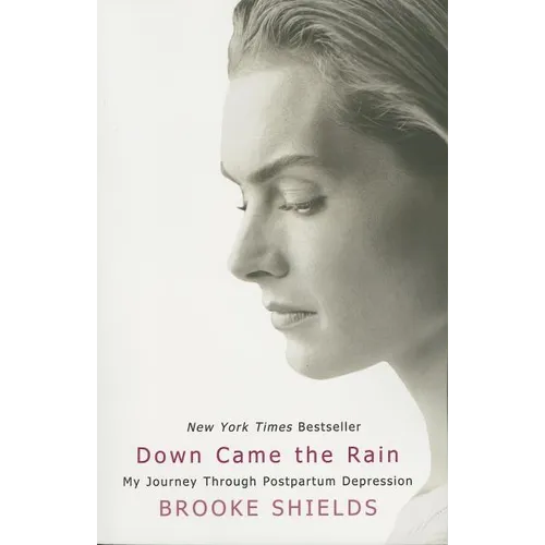 Down Came the Rain: My Journey Through Postpartum Depression - Paperback