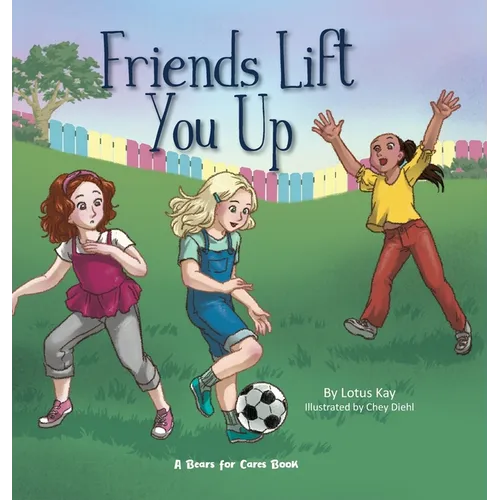 Friends Lift You Up - Hardcover