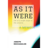 As It Were: Life at a Slight Angle to the Universe - Paperback
