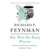 Six Not-So-Easy Pieces: Einstein's Relativity, Symmetry, and Space-Time - Paperback