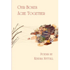Our Bones Ache Together - Paperback