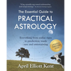 The Essential Guide to Practical Astrology: Everything from zodiac signs to prediction, made easy and entertaining - Paperback