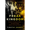 Freak Kingdom: Hunter S. Thompson's Manic Ten-Year Crusade Against American Fascism - Paperback
