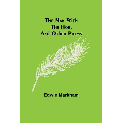 The man with the hoe, and other poems - Paperback