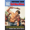 I Watched Them Eat Me Alive: Killer Creatures in Men's Adventure Magazines - Paperback