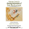 Edgar Cayce's Amazing Interpretation of The Revelation - Paperback