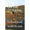 PIONEERS On The OTTERTAIL: A Historic Novel - Paperback