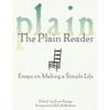 The Plain Reader: Essays on Making a Simple Life - Paperback