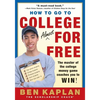 How to Go to College Almost for Free, Updated - Paperback