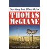 Nothing but Blue Skies - Paperback