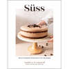 Süss: Sweet German Treats for Every Occasion - Hardcover