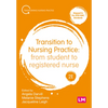 Transition to Nursing Practice: From Student to Registered Nurse - Paperback