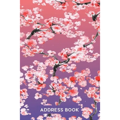 Address Book for Women: Address Organizer for Girls Women & Flower Lovers - Pink Cherry Blossom - Paperback