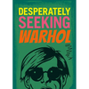 Desperately Seeking Warhol - Hardcover