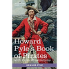 Howard Pyle's Book of Pirates, with color illustrations: Fiction, Fact & Fancy concerning the Buccaneers & Marooners of the Spanish Main - Paperback