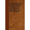 Elements Of Luganda Grammar - Together With Exercises And Vocabulary - By A Missionary Of The Church Missionary Society In Uganda - Paperback