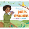Mi Vida Con Padres Divorciados - Paperback
