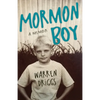 Mormon Boy: A Memoir - Paperback