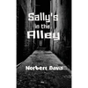 Sally's in the Alley - Hardcover