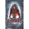 Illusion: an Epic Fantasy Adventure - Paperback