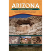 Arizona Journey Guide: A Driving & Hiking Guide to Ruins, Rock Art, Fossils & Formations - Paperback