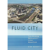 Fluid City: Transforming Melbourne's Urban Waterfront - Paperback