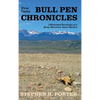 Bull Pen Chronicles: I-Witnessed Brouhaha of a Stony Mountain Game Warden - Hardcover