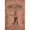 A Sentimental Education for the Working Man: The Mexico City Penny Press, 1900-1910 - Paperback