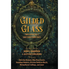 Gilded Glass - Hardcover