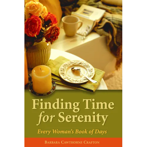 Finding Time for Serenity: Every Woman's Book of Days - Paperback