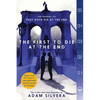The First to Die at the End - Paperback