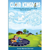 Cloud Kingdoms: Three Aussie Kids Uncover a New World-Life on the Clouds - Paperback