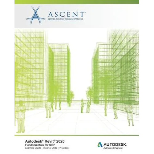 Autodesk Revit 2020: Fundamentals for MEP (Imperial Units): Autodesk Authorized Publisher - Paperback