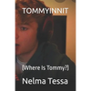 Tommyinnit: (Where Is Tommy?) - Paperback