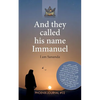 And they called his name Immanuel: I am Sananda - Paperback