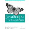Javascript: The Good Parts: The Good Parts - Paperback
