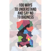 100 Ways to Understand and Say No to Badness - Paperback