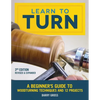 Learn to Turn, 3rd Edition Revised & Expanded: A Beginner's Guide to Woodturning Techniques and 12 Projects - Paperback